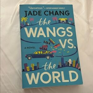 The Wangs vs. The World Book by Jade Chang